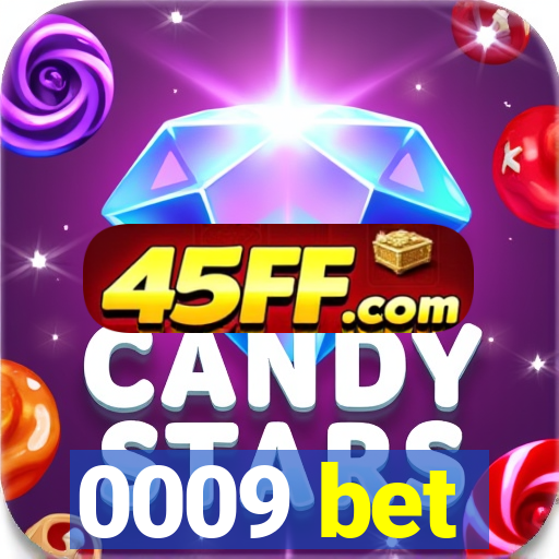 0009 bet